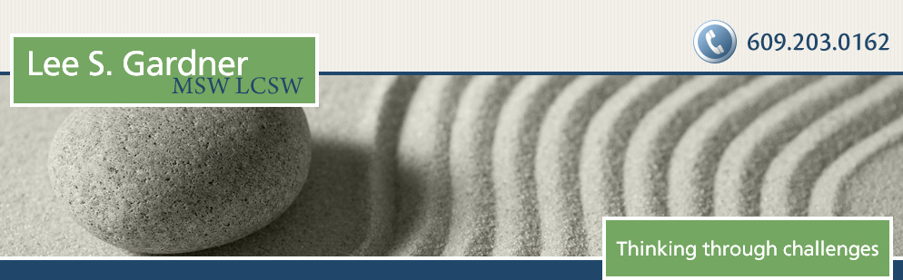 Lee S. Gardner, MSW LCSW - Thinking though challenges - 609-203-0162